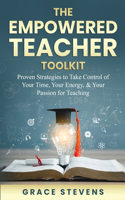 The Empowered Teacher Toolkit