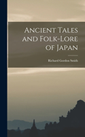 Ancient Tales and Folk-lore of Japan