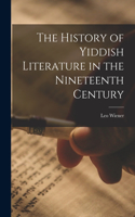 History of Yiddish Literature in the Nineteenth Century