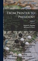 From Printer to President; Volume 2