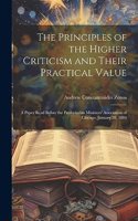 Principles of the Higher Criticism and Their Practical Value