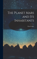 Planet Mars and its Inhabitants