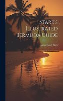 Stark's Illustrated Bermuda Guide