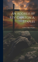 Address by Rev. Carlton A. Staples