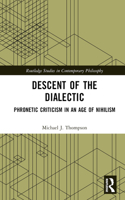 Descent of the Dialectic