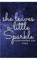 She Leaves a Little Sparkle Everywhere She Goes