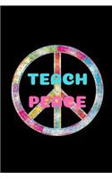 Teach Peace: Awesome journal for class notes, ideas and thoughts