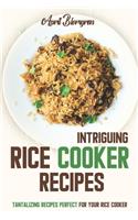 Intriguing Rice Cooker Recipes: Tantalizing Recipes Perfect for Your Rice Cooker