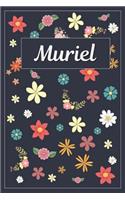 Muriel: Lined Writing Notebook with Personalized Name 120 Pages 6x9 Flowers