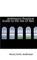 Jenkinson's Practical Guide to the Isle of Man