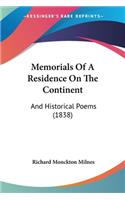 Memorials Of A Residence On The Continent: And Historical Poems (1838)(English)