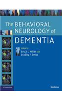 The Behavioral Neurology of Dementia