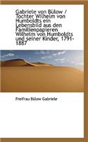 Gabriele Von Bulow / Tochter Wilhelm Von Humboldts Ein Lebensbild Aus Den Familienpapieren Wilhelm V