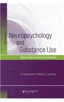 Neuropsychology and Substance Use