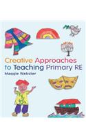 Creative Approaches to Teaching Primary RE
