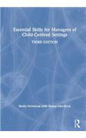 Essential Skills for Managers of Child-Centred Settings