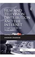 Film and Television Distribution and the Internet