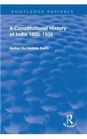 Revival: A Constitutional History of India (1936)