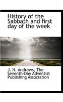 History of the Sabbath and first day of the week