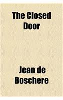 The Closed Door