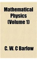Mathematical Physics (Volume 1)