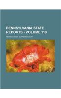 Pennsylvania State Reports (Volume 119)