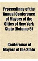 Proceedings of the Annual Conference of Mayors of the Cities of New York State (Volume 5): (English)