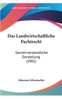 Das Landwirtschaftliche Pachtrecht