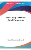 Astral Body and Other Astral Phenomena