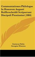 Commentationes Philologae in Honorem Augusti Reifferscheidii Scripserunt Discipuli Pientissimi (1884)