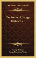 The Works of George Berkeley V1: (English)