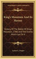King's Mountain And Its Heroes
