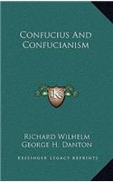 Confucius And Confucianism