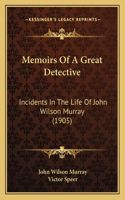 Memoirs of a Great Detective