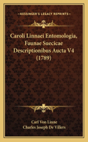 Caroli Linnaei Entomologia, Faunae Suecicae Descriptionibus Aucta V4 (1789)
