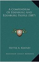 A Compendium Of Edenburg And Edenburg People (1887)