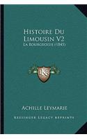 Histoire Du Limousin V2: La Bourgeoisie (1845)