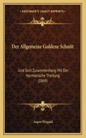 Der Allgemeine Goldene Schnitt