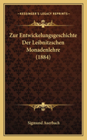 Zur Entwickelungsgeschichte Der Leibnitzschen Monadenlehre (1884)