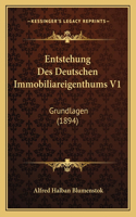 Entstehung Des Deutschen Immobiliareigenthums V1