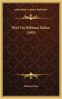 Brief Van Balthasar Bekker (1693)