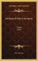 Del Reato Di Falso E Sue Specie