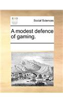 A modest defence of gaming.: (English)