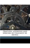 Orations, Addresses and Speeches of Chauncey M. DePew; Volume 07