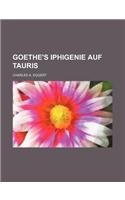 Goethe's Iphigenie Auf Tauris