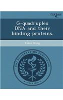 G-Quadruplex DNA and Their Binding Proteins