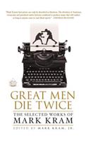 Great Men Die Twice