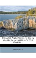 Memoir and Diary of John Yeardley