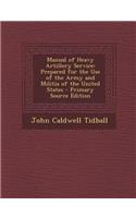 Manual of Heavy Artillery Service
