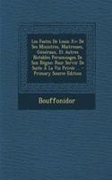 Les Fastes de Louis XV: de Ses Ministres, Maitresses, Generaux, Et Autres Notables Personnages de Son Regne; Pour Servir de Suite a la Vie Privee ... - Primary Source Edition